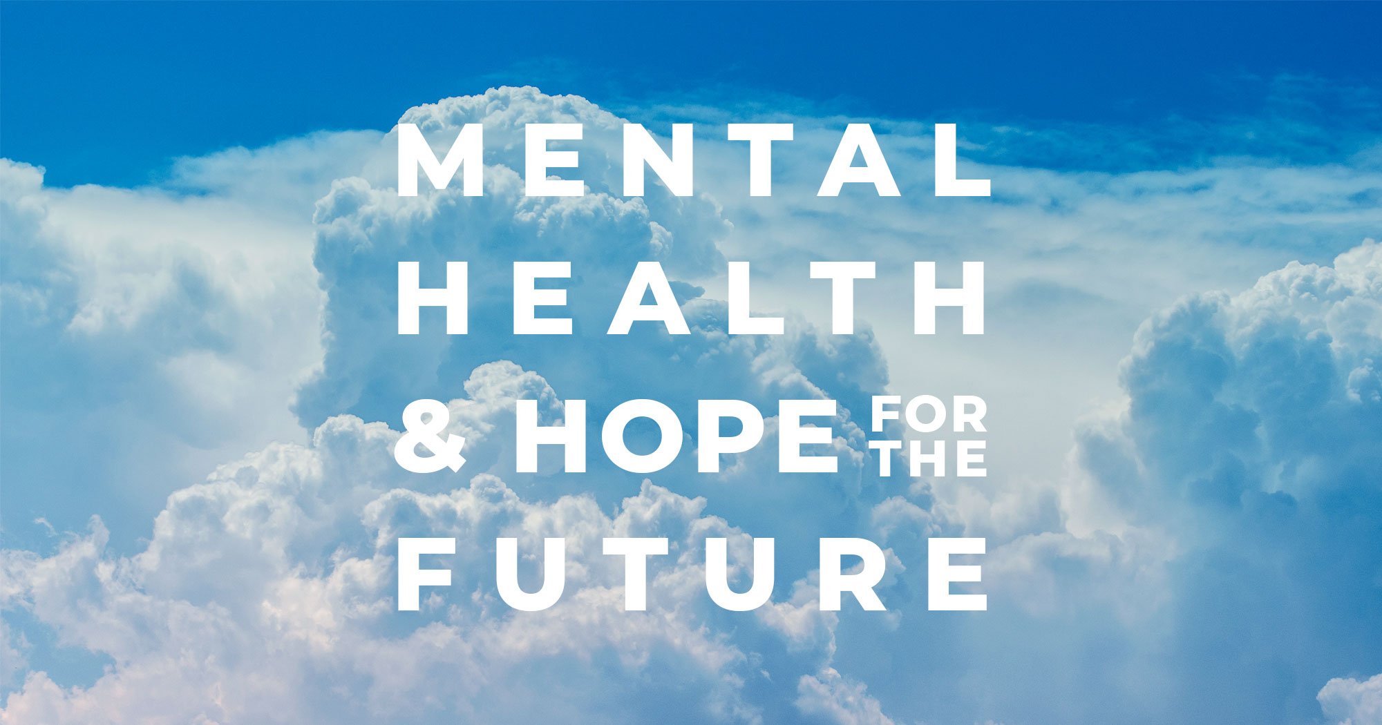 A Hopeful Future: Recovery is Possible